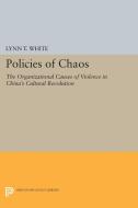 Policies of Chaos di Lynn T. White edito da Princeton University Press