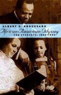Broussard, A:  African-American Odyssey di Albert S. Broussard edito da University Press of Kansas