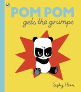 Pom Pom Gets the Grumps di Sophy Henn edito da Penguin Books Ltd