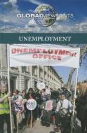 Unemployment di Noel Merino edito da Greenhaven Press