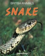 British Animals: Snake di Stephen Savage edito da Hachette Children's Group