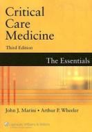 Critical Care Medicine di John J. Marini, Arthur P. Wheeler edito da Lippincott Williams And Wilkins