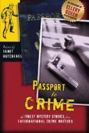 Passports To Crime edito da Avalon Publishing Group