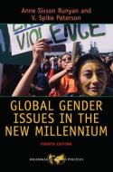 Global Gender Issues in the New Millennium di Anne Runyan edito da Routledge