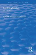 Xenotransplantation: Law and Ethics di Sheila A. M. Mclean edito da ROUTLEDGE