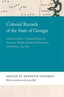Colonial Records Of The State Of Georgia edito da University Of Georgia Press