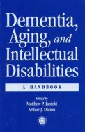 Dementia and Aging Adults with Intellectual Disabilities edito da Taylor & Francis Ltd