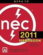 National Electrical Code 2011 Handbook di National Fire Protection Association, NFPA (National Fire Prevention Associati edito da DELMAR