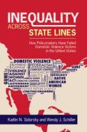 Inequality Across State Lines di Kaitlin Sidorsky, Wendy J. Schiller edito da Cambridge University Press
