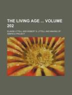 The Living Age Volume 202 di Eliakim Littell edito da Rarebooksclub.com
