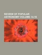 Review of Popular Astronomy Volume 14-16 di Books Group edito da Rarebooksclub.com