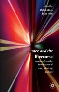 Race and the Lifecourse di Diditi Mitra edito da Palgrave Macmillan