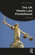 The UK Media Law Pocketbook di Tim Crook edito da Taylor & Francis Ltd