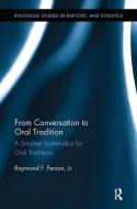 From Conversation to Oral Tradition di Raymond F. Person edito da Taylor & Francis Ltd