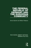 The Federal Republic of Germany and the European Community di William Paterson edito da Taylor & Francis Ltd