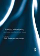 Childhood And Disability edito da Taylor & Francis Ltd