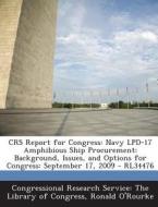 Crs Report For Congress di Ronald O'Rourke edito da Bibliogov