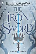 The Iron Sword di Julie Kagawa edito da INKYARD PR