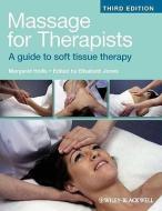 Massage for Therapists: A Guide to Soft Tissue Therapy di Margaret Hollis edito da PAPERBACKSHOP UK IMPORT