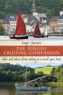 The Dinghy Cruising Companion di Roger Barnes edito da Bloomsbury Publishing PLC