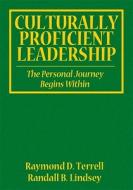 Culturally Proficient Leadership: The Personal Journey Begins Within di Raymond D. Terrell, Randall B. Lindsey edito da CORWIN PR INC
