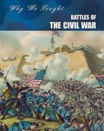 Battles of the Civil War di Gail Fay edito da HEINEMANN LIB
