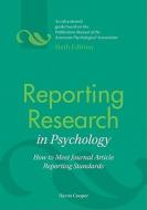 Reporting Research In Psychology di Harris Cooper edito da American Psychological Association