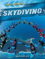 Skydiving di Heather Moore Niver edito da Gareth Stevens Publishing