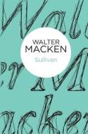 Sullivan di Walter Macken edito da Pan Macmillan