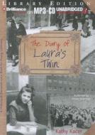 The Diary of Laura's Twin di Kathy Kacer edito da Brilliance Audio