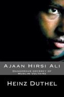 Ajaan Hirsi Ali di Heinz Duthel edito da Createspace