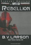 Rebellion di B. V. Larson edito da Brilliance Audio