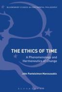 The Ethics of Time di John Panteleimon Manoussakis edito da BLOOMSBURY 3PL