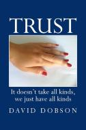 Trust di David Dobson edito da Xlibris Corporation