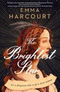 The Brightest Star di Emma Harcourt edito da HARPERCOLLINS 360