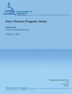 Iran's Nuclear Program: Status di Paul K. Kerr edito da Createspace