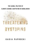 Threatening Dystopias di Kasia Paprocki edito da Cornell University Press