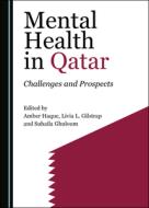 Mental Health In Qatar edito da Cambridge Scholars Publishing