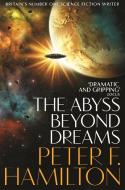 The Abyss Beyond Dreams di Peter F. Hamilton edito da Pan Macmillan