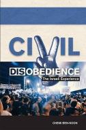 Civil Disobedience di Chemi Ben-Noon edito da Paragon House Publishers