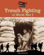 Trench Fighting of World War I di John Hamilton edito da ABDO & Daughters