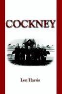 Cockney di Len Harris edito da America Star Books