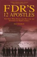 FDR's 12 Apostles di Hal Vaughan edito da Rowman & Littlefield