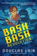 Bash Bash Revolution di Douglas Lain edito da Night Shade Books