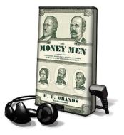 The Money Men di H. W. Brands edito da Findaway World