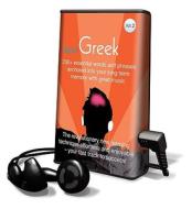 Rapid Greek, Volume 2: 200+ Essential Words and Phrases Anchored Into Your Long-Term Memory with Great Music [With Earbuds] edito da Findaway World