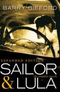 Sailor & Lula Expanded Edition di Barry Gifford edito da Seven Stories Press,U.S.