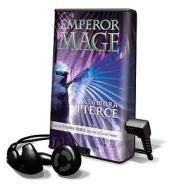 Emperor Mage [With Earbuds] di Tamora Pierce edito da Findaway World