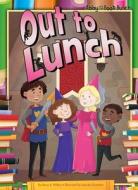 Out to Lunch di Nancy K. Wallace edito da Calico Chapter Books