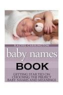 Baby Names Book di Rachel Carrington edito da WebNetworks Inc